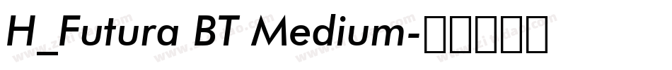H_Futura BT Medium字体转换